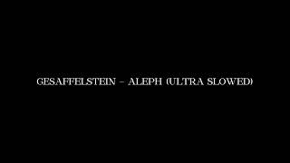 GESAFFELSTEIN - ALEPH (ULTRA SLOWED) Resimi