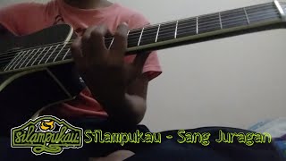 Silampukau - Sang Juragan ( Cover )