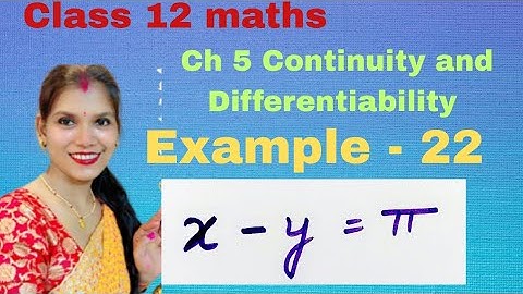 Ch 5 Continuity and Differentiability Example 22 | Class 12 maths | New NCERT 