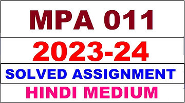 mpa 011 solved assignment 2023-24 | mpa 11 solved assignment in hindi 2024 | mpa 11 2024