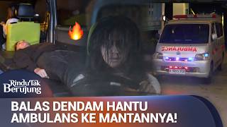 KISAH PILU DI BALIK KEM4TIAN HANTU AMBULANS! | Rindu Tak Berujung Eps 36 (FULL)