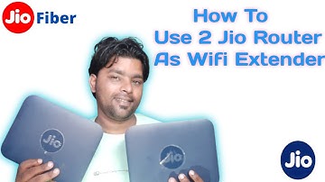 How To Use Jio Fiber Router As a WiFi Extender Or WiFi Reapeter I Connect Two Jio Router