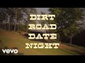 Brian kelley  dirt road date night lyric