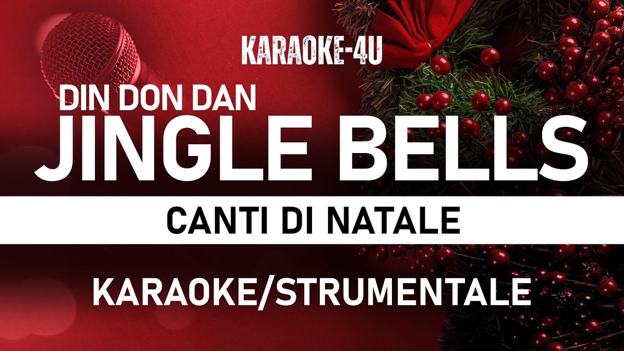 Din don dan (Jingle Bells) Canti di Natale (karaoke/strumentale/testo