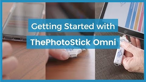 Getting Started with ThePhotoStick Omni on Your Mobile Device