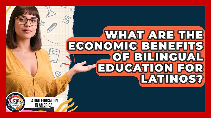 What Are The Economic Benefits Of Bilingual Education For Latinos? - Latino Education in America