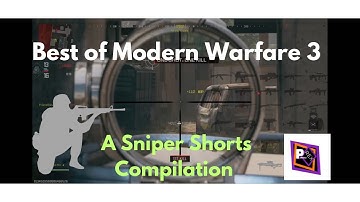 Best of MW3 Sniper Shorts Compilation- A Modern Warfare 3 Montage