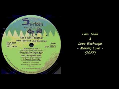 Pam Todd & Love Exchange - Making Love (1977) - YouTube
