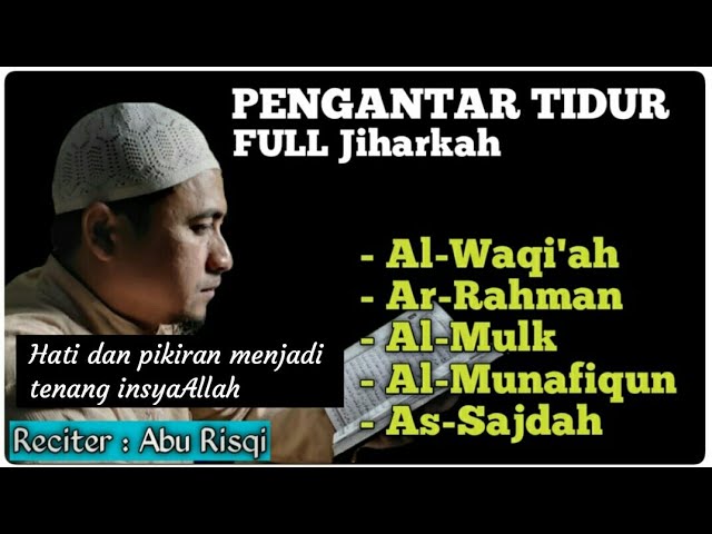 AYAT SUCI ALQURAN PENGANTAR TIDUR / ABU RISQI class=