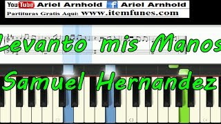 Miniatura de vídeo de "Levanto mis Manos - Samuel Hernandez - tutorial synthesia piano partitura"