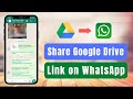 How to Share Google Drive Link on Whatsapp | Share a File