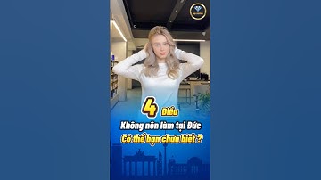 Trước khi sang Đức, nhất định phải xem video này!