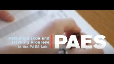 PAES Training Series Video 7: Assigning Jobs and Tracking Progress in the PAES Lab