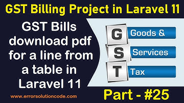 #25 GST Bills download pdf for a line from a table in Laravel 11 | GST Billing Project in Laravel 11