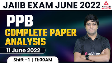 JAIIB PPB Exam Analysis 2022 | Shift 1 | JAIIB Exam June 2022