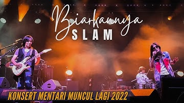 (HD) SLAM: OPENING & BIARKANNYA. Konsert Mentari Muncul Lagi 2022