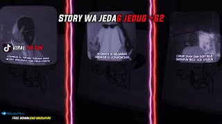 Download lagu Kumpulan Story Wa 30 Detik Jedag Jedug || Viral Tik Tok