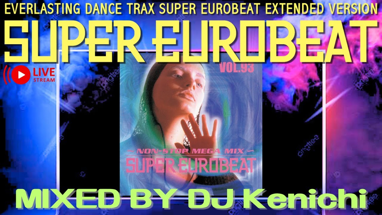 ユーロビート】EUROBEAT DJ Kenichi live stream parapara mix