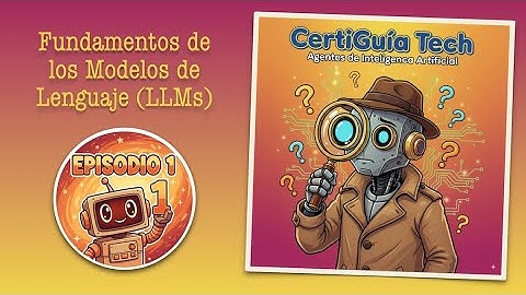 (Parte 1) IA para Principiantes: El Cerebro de ChatGPT al Descubierto (LLMs Explicados)