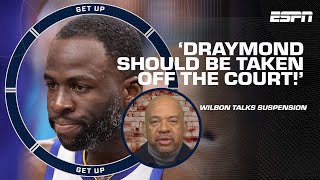 Michael Wilbon says Draymond is 'ENTITLED,' 'NEEDS HELP' & 'SHOULD BE TAKEN OFF THE COURT!' | Get Up