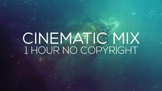 No Copyright Music: 1H Session of Epic & Cinematic Music   Free Download
