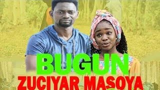 BUGUN ZUCIYAR MASOYA EPISODE 28