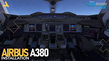 How to Install the Flybywire Simulations Airbus A380 for MSFS 2024