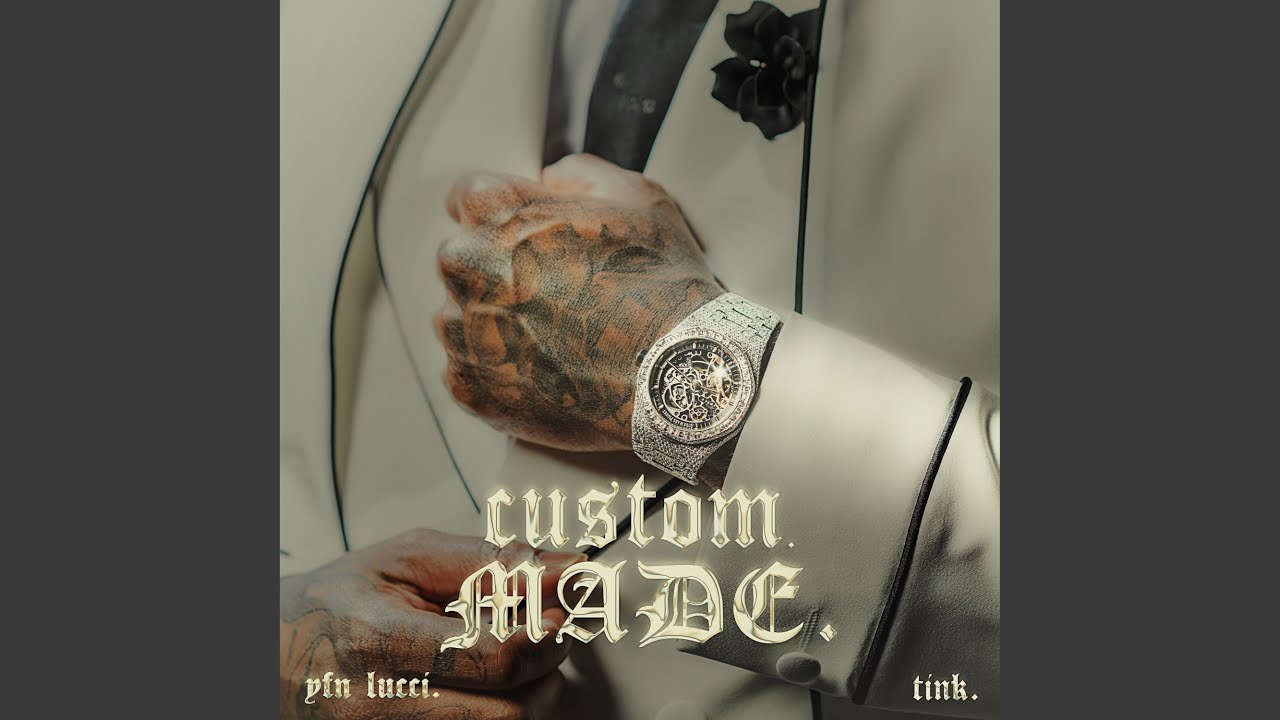 custom MADE. Feat Tink