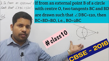 If from an external point B of a circle with centre O two tangents BC and BD are drawn such ∠DBC=120