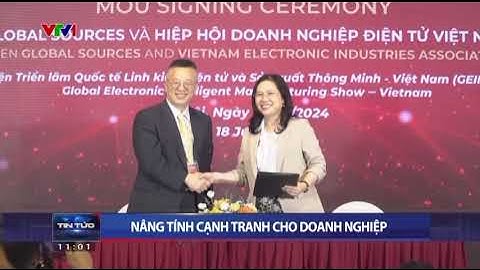 Global Sources: Giải pháp thăng hạng cạnh tranh cho doanh nghiệp Việt trong chuỗi cung ứng toàn cầu