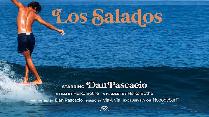 Los Salados | Ep.03 | Dan Pascacio | Mexican beautiful surf film by Heiko Bothe