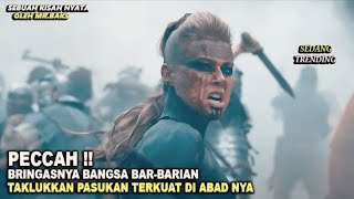 PECAH ‼️ PERTEMPURAN DAHSYAT ANTARA SUKU-SUKU BARBARIAN  MENGHADAPI PRAJURIT ROMAWI - ALUR CERITA