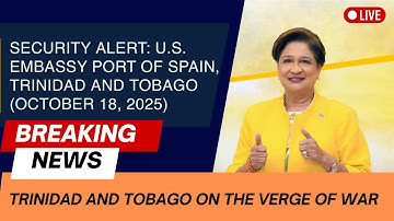 Security Alert US Embassy Port of Spain Trinidad And Tobago | Is This A Declaration Of War?