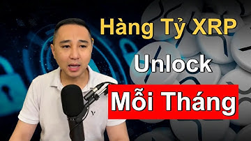 Unlock Hàng Tỷ XRP Mỗi Tháng, Cần Lo Lắng Hay Không?