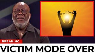 TD Jakes DESTROYS VICTIM MENTALITY as God MOVES Pieces