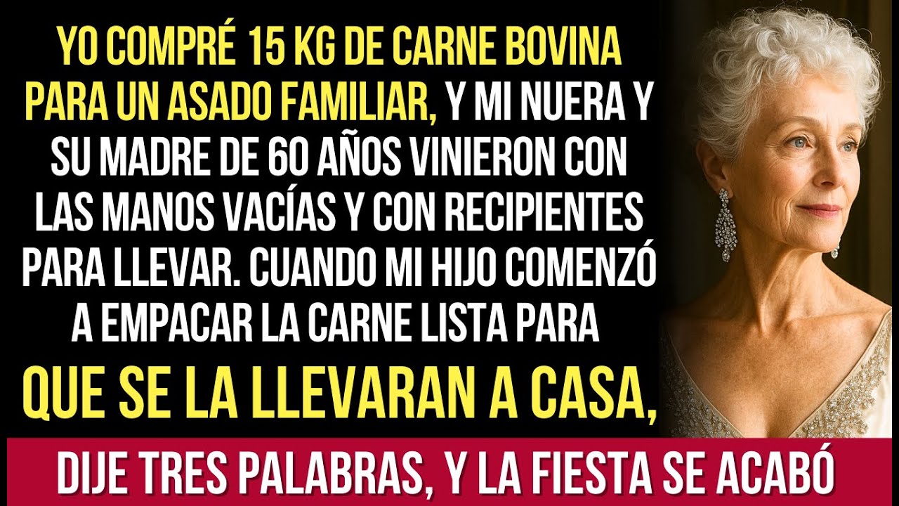 Mi Nuera Y Su Madre Vinieron Al Asado De La Familia Con Las Manos Vacías, Pero Con Recipientes...