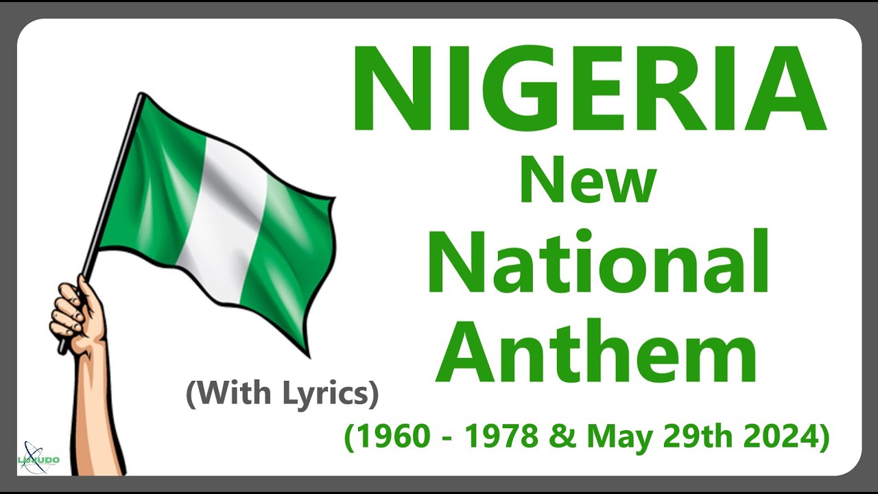 The New NIGERIA National Anthem Nigeria We Hail Thee With Lyrics the-new-nigeria-national-anthem-nigeria-we-hail-thee-with-lyrics