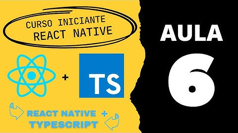 Aula 06 - Curso React Native + Typescript - Executando o projeto Wallet no Android e IOS