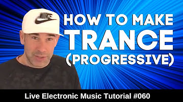 How to progressive trance music ♨(⋆‿⋆)♨ | Live Electronic Music Tutorial 060