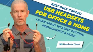 Best Poly Corded USB Headsets for Office &amp; Home. Learn about wearing options, performance &amp; more.