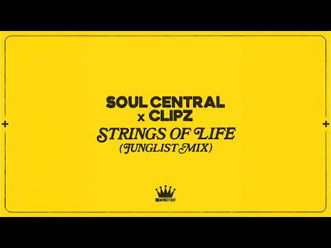 Soul Central x Clipz - Strings Of Life (Junglist Mix)