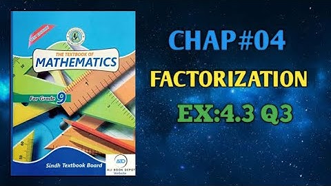 Class 9 Math | Sindh Text Board | Chapter 4 | Factorization | Ex:4.3 | Question 03 | @CSC1232