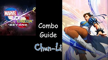 [Marvel vs. Capcom Infinite & Beyond] pecks Combo Guide of Chun-Li  [PC]