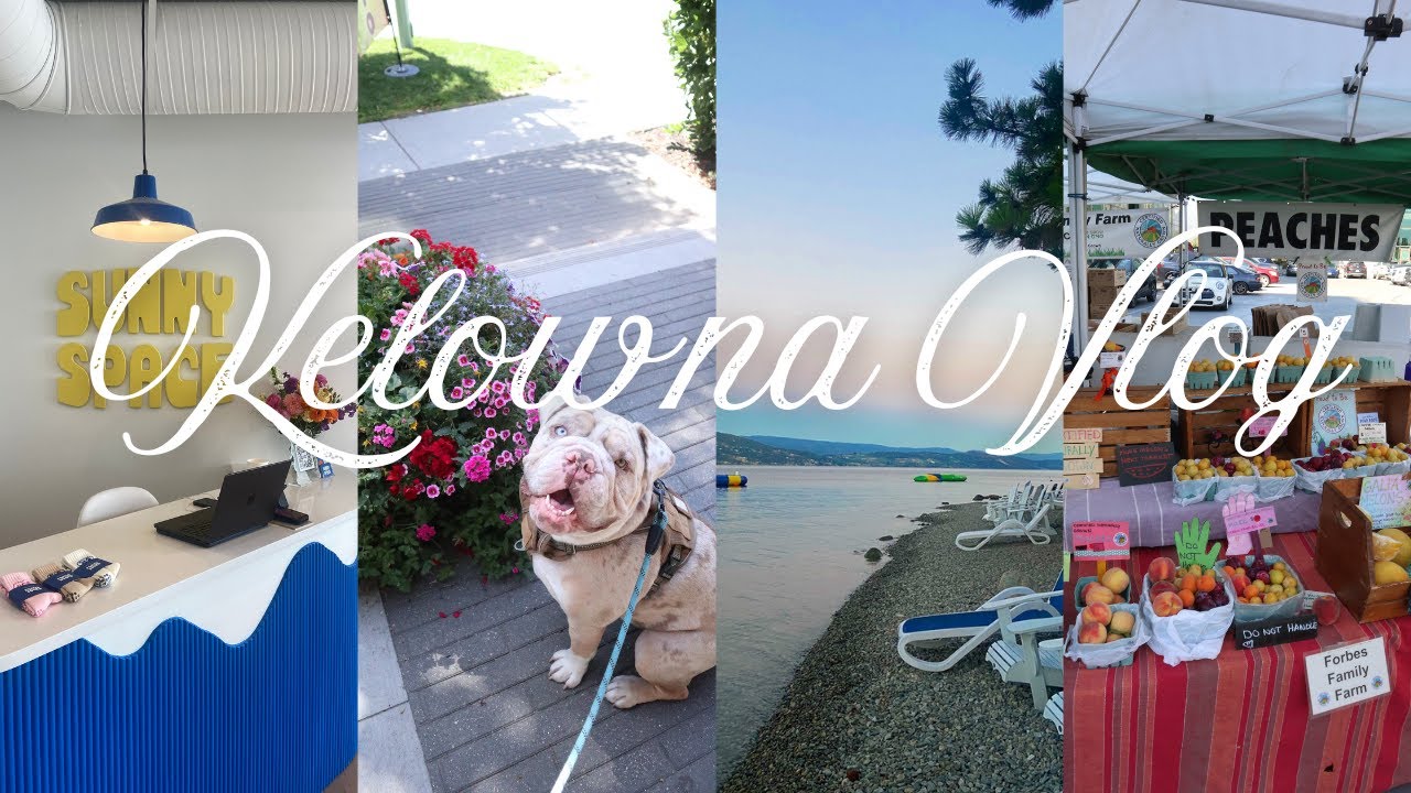 Kelowna Vlog: Lake Days, Cafes, Shopping, Nights Out + More