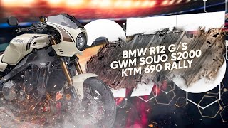 :  -  BMW R12 G/S, KTM 690 Rally,     SOUO S2000  