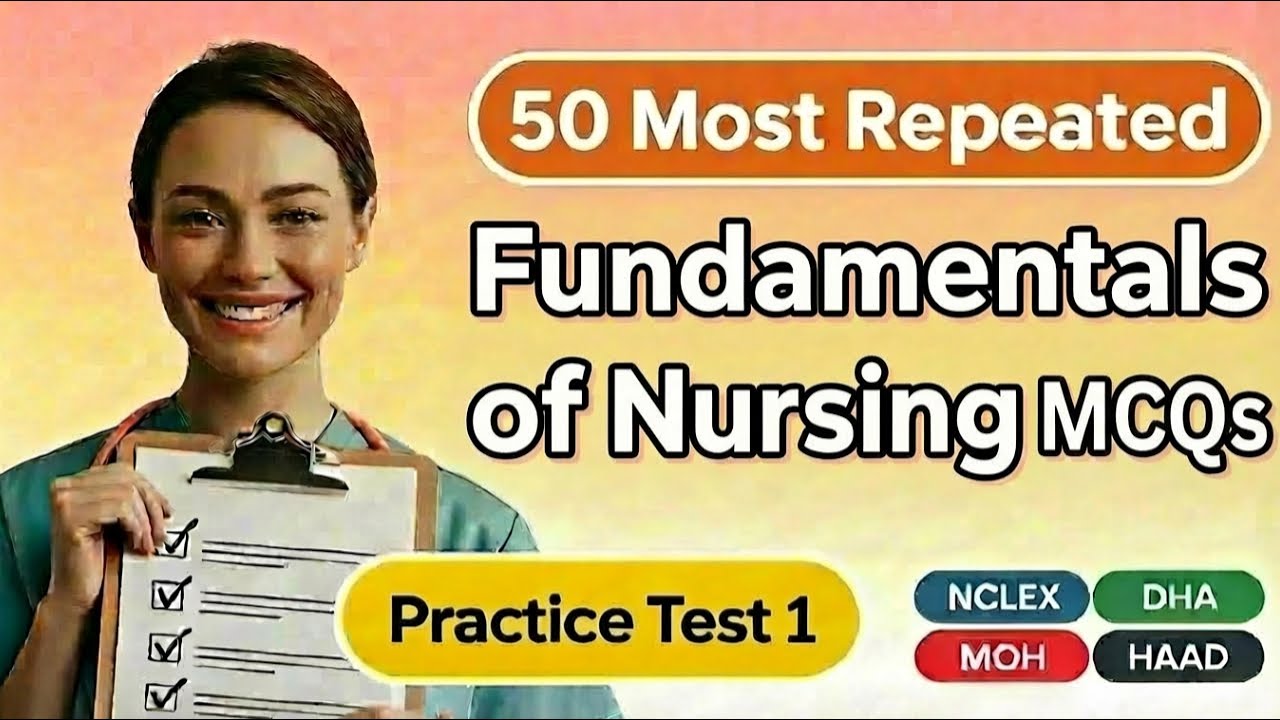 Fundamentals of Nursing Practice Test 01 | TOP 50 MCQs with Answers (Prometric, DHA, NCLEX)