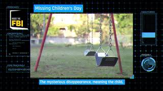 Inside The FBI Podcast: Missing Children's Day