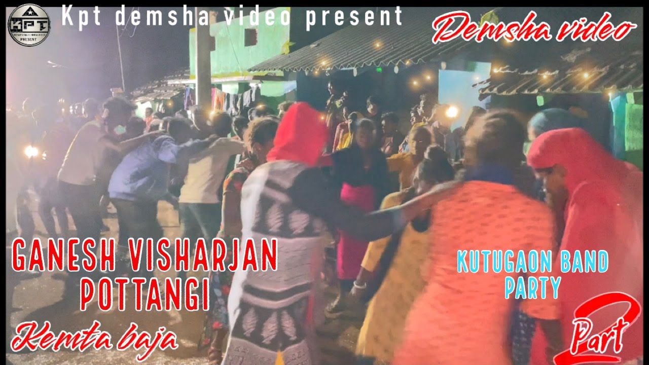 Kemta baja part-2 demsha video kutugaon band party