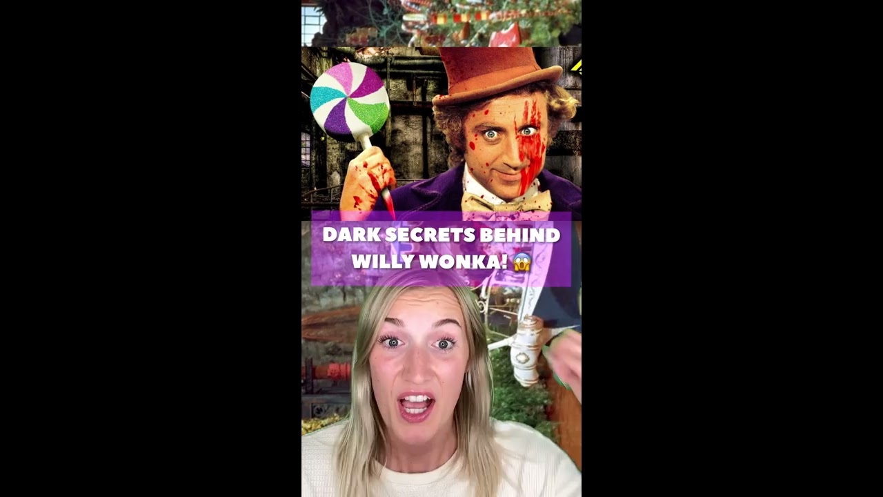 DARK SECRETS BEHIND WILLY WONKA 