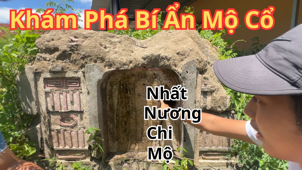 Ngôi mộ Nhất Nương và bí ẩn liên quan đến mộ Nhị Nương cách 300m